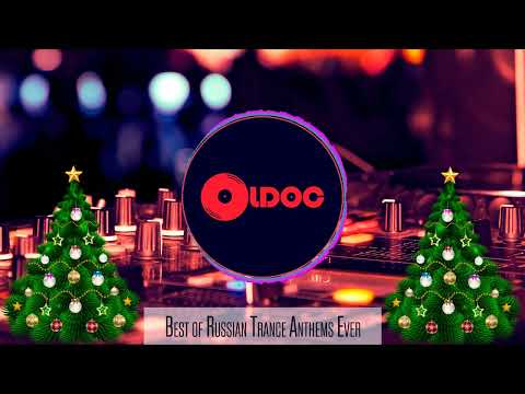 Best of Russian Trance Anthems Ever