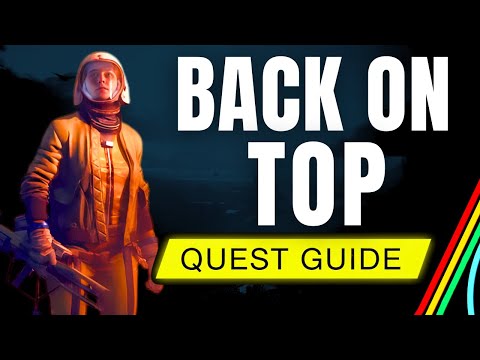 Back on Top Quest – Every Map Location Explained | ARC Raiders