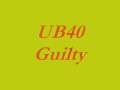 UB40 - Guilty (Original)