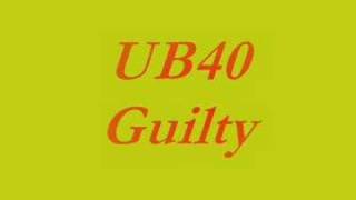 UB40 - Guilty (Original)