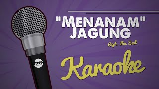 Download lagu Menanam Jagung - Karaoke / No Vocal mp3 Download lagu Menanam Jagung - Karaoke / No Vocal mp3