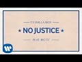 Ty Dolla $ign - No Justice ft. Big TC [Audio]