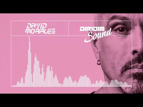 DAVID MORALES DIRIDIM SOUND #71