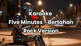 Download lagu Five Minutes - Bertahan Karaoke Versi Rock mp3