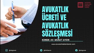 #DerdestS1B8 - Avukatlık Ücreti ve Avukatlık Sözleşmesi - Av. Murat AY