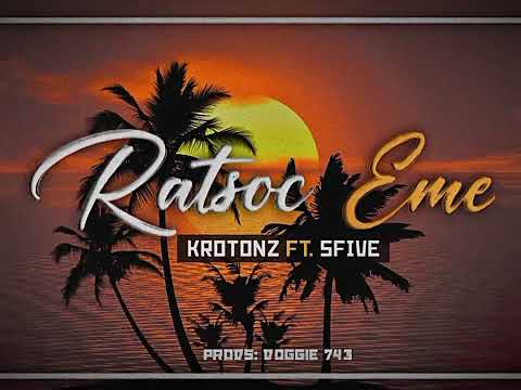 Ratsoc Eme (2023 Official Music)_Krotonz Ft. 5Five