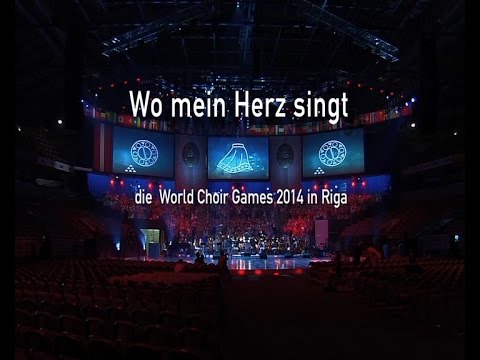 Wo mein Herz singt - World Choir Games 2014