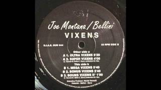 Joe Montana / Bellini - Vixens (Mega Vixens) Subway Rec.1994