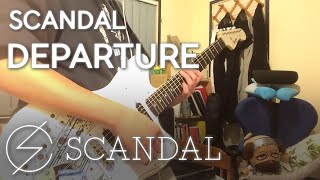 SCANDAL 「Departure」 Guitar Cover