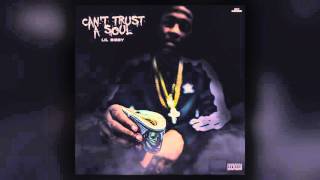 Lil Bibby - Can&#39;t Trust A Soul