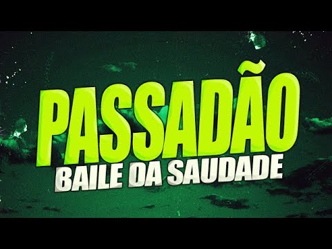 PASSADÃO - AS MELHORES DO BAILE DA SAUDADE - DJ EDMIX