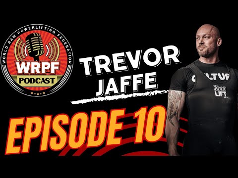 WRPF Podcast Episode 10 - Trevor Jaffe