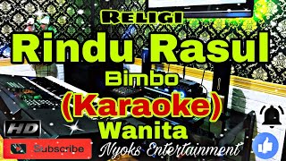 Download lagu RINDU RASUL - Bimbo (Karaoke) Religi || Nada Wanita || C minor mp3 Download lagu RINDU RASUL - Bimbo (Karaoke) Religi || Nada Wanita || C minor mp3