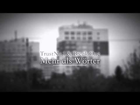 TrustNo.1 & Break One - MEHR ALS WÖRTER (Beat by Neckclippa)