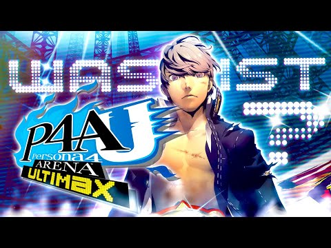 Was ist PERSONA 4 ARENA ULTIMAX?