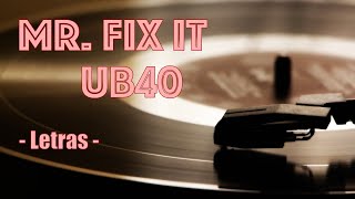 UB40 - Mr. Fix It (lyrics)