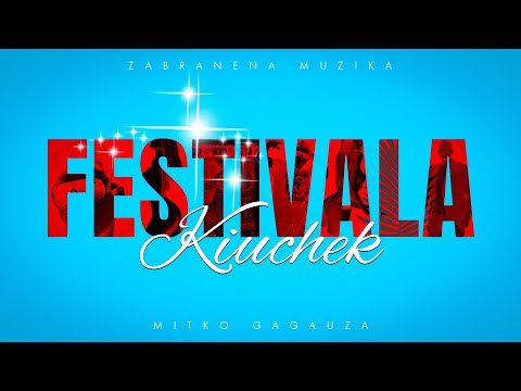 ZABRANENA MUZIKA ft. MITKO GAGAUZA - FESTIVALA KIUCHEK 2025 (OFFICIAL VIDEO) ♫ █▬█ █ ▀█▀ ♫