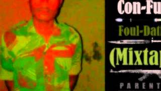Con Fuze - "Contro " (Prod. by  Vrikie) [The Foul-Dation Mixtape ]