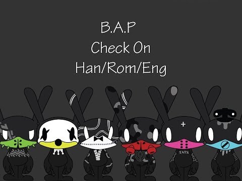 B.A.P. - Check On Han/Rom/Eng Lyrics