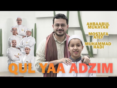 Qul Yaa Adzin | Ahbaabul Mukhtar Ft Mostafa Atef Ft Muhammad Hadi | (Official Video Clip Music)