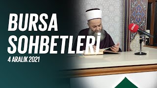 Bursa Sohbetleri 4 Aralık 2021