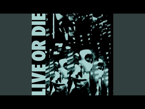 Live or Die