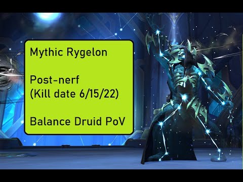 Mythic Rygelon Balance Druid PoV (post-nerf)
