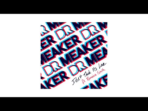 Dr Meaker - Don't Think It's Love ft. Romaine Smith (Bitrocka Remix)