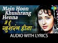 Main Hoon Khushrang Henna Lyrics Henna मैं हूँ खुशरंग हिना Lata Mang