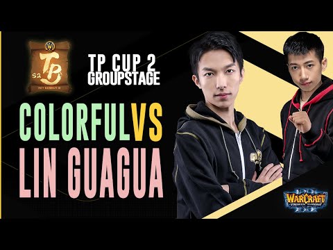 WC3 - TP Cup 2 - WB Semifinal: [NE] Colorful vs. Lin Guagua [ORC] (Group A)