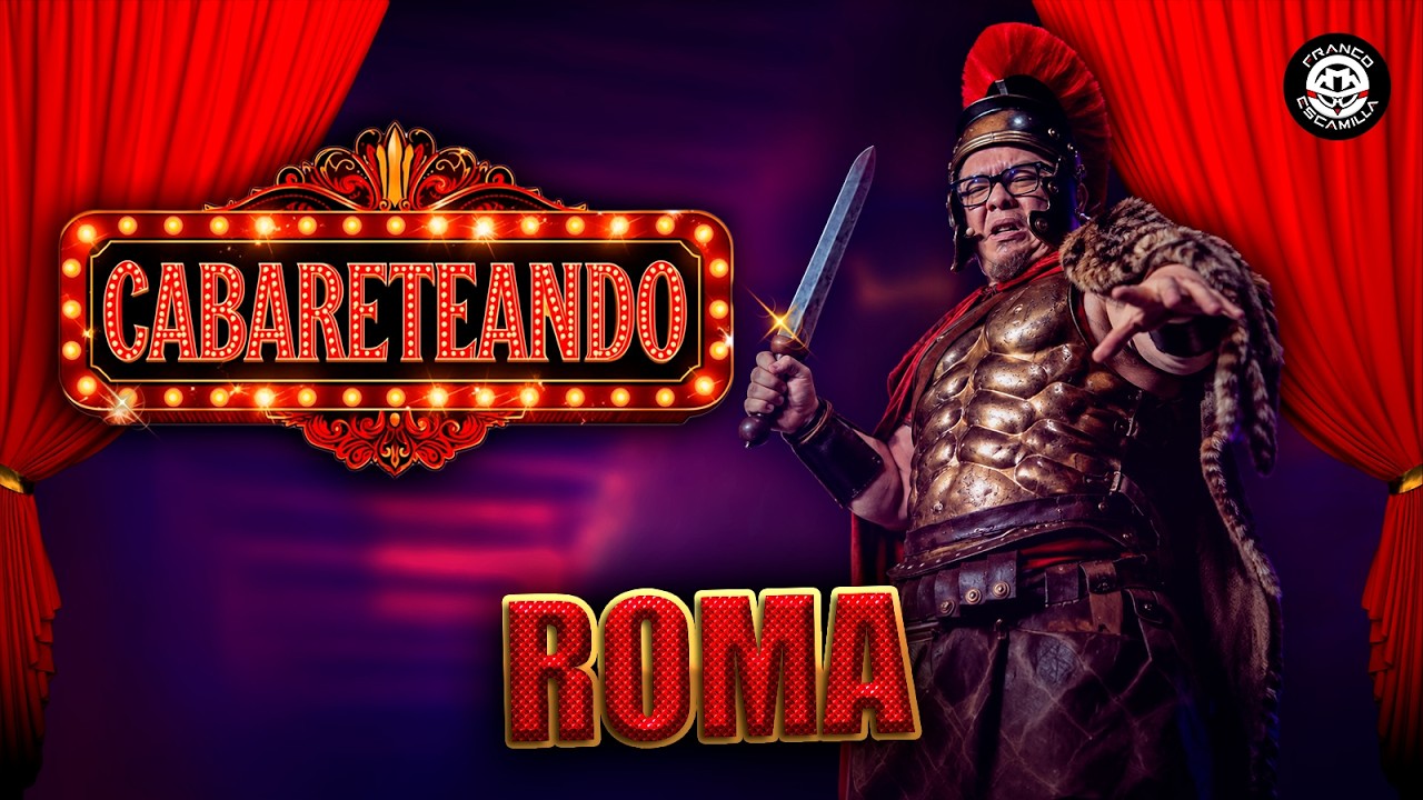 Cabareteando | Roma | T.5