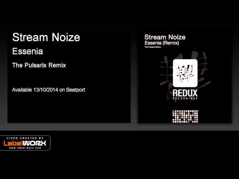 Stream Noize - Essenia (The Pulsarix Remix) [Redux Recordings]