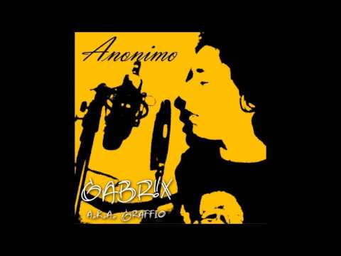 Gabrix - 05 - G.A.B.R.!.X. (prod. Robb MC) - Anonimo EP (Mixtape)