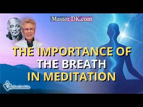 The Benefits of Focusing on the Pauses in the Breath Cycle || Master D.K. Through Kathlyn Kingdon