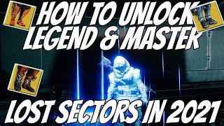 How To Unlock Legend & Master Lost Sectors In 2021! (Destiny 2 Season of The Splicer)