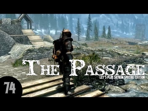 Let's Play Skyrim SE: The Passage - Part 74