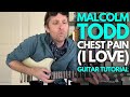 Chest Pain I Love By Malcolm Todd Guitar Tutorial Guitar Lessons With Stuart