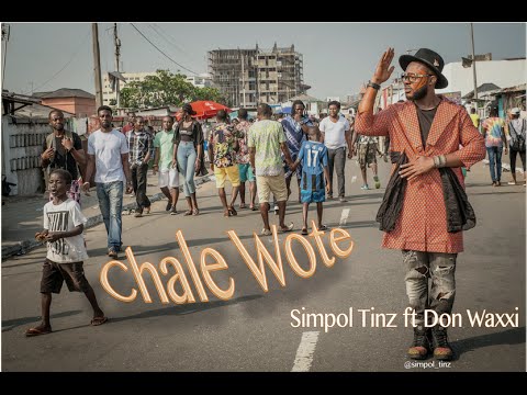 Chale Wote Simpol Tinz ft Waxxi Prod Kwam1