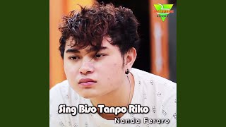 Download lagu Sing Biso Tanpo Riko mp3
