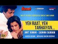 Yeh Raat Yeh Tanhaiyan Amit Kumar Sadhna Sargam Rajesh Roshan Gunaah Full Version HD