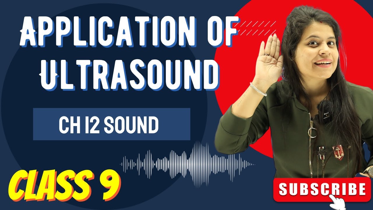 Application of Ultrasound | Chapter 12 | Sound | Class 9 Science