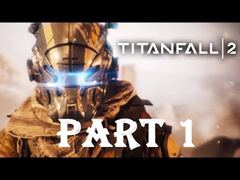 TITANFALL 2 Walkthrough Gameplay Part 1 - Pilot (Campaign)