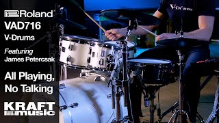Video thumbnail for Roland VAD716 V-Drums Kit - All Playing, No Talking with James Petercsak by Kraft Music