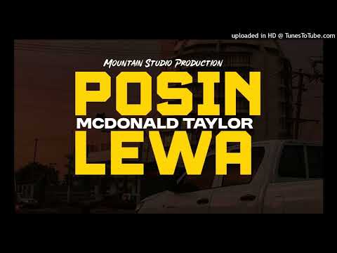 McDonald Taylor - Posin Lewa (2025 Music)