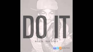 Mykko Montana - Do It ( @DJNuTRAK TRAP REMIX)