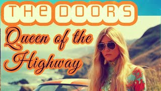Queen Of The Highway - The Doors