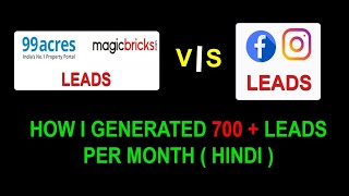 Real Estate : Online Portal Leads vs Digital Marketing Leads | How i generate 700+ Leads per month |