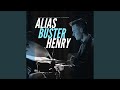 Alias Buster Henry
