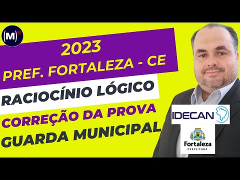 IDECAN | FORTALEZA/CE 2023 | MUNICIPAL GUARD | LOGICAL REASONING TEST