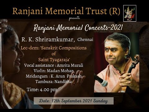 RK Shriramkumar - Sanskrit Compositions of Saint Tyagaraja | Ranjani Memorial Concerts- 2021 | Day 4